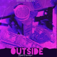 Outside (feat. Shewantzari) - Single - Mosthated.elijah4x