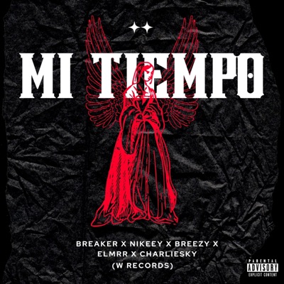 Mi Tiempo (feat. Nikeey 23, BreezyJaime, ElMrOficial & Charlie Sky) - Single