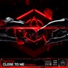 Close to Me (feat. Nola) - Single