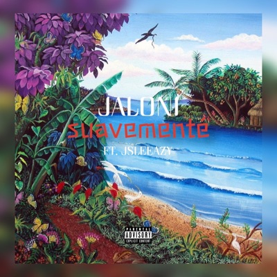 Suavementé (feat. JSLEEAZY) - Single