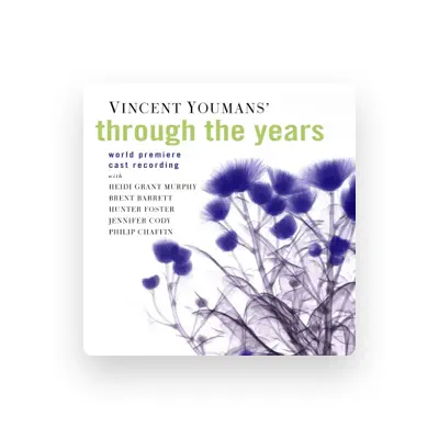 Listen to Vincent Youmans, watch music videos, read bio, see tour dates & more!