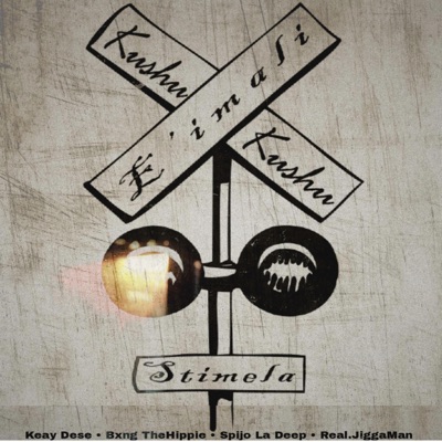 Stimela (feat. Keay Dese, Bxng TheHippie, Spijo La Deep & Real.JiggaMan) - Single