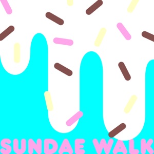 Sundae Walk - Single