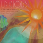 LP Giobbi - Forever And A Day (feat. Caroline Byrne)