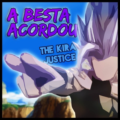The Kira Justice - Chala Head Chala (Abertura Brasileira de Dragon Ball Z)  ft. Arnold02 MP3 Download & Lyrics