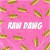 Raw Dawg - Single