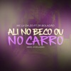 Ali no Beco ou no Carro - Single