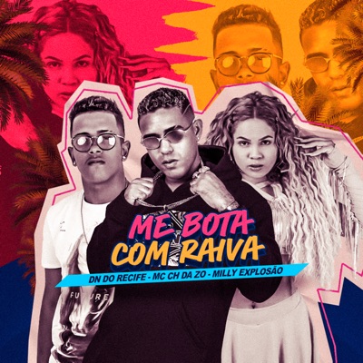 Me Bota Com Raiva - Single