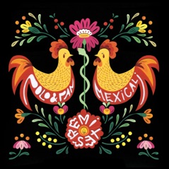 Mexicali (Remixes) - Single