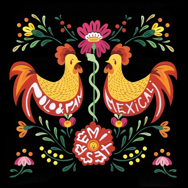 Mexicali (Remixes) - Single