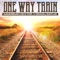 One Way Train - Savannah Dexter & Brabo Gator lyrics