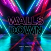 Walls Down - Single