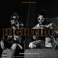 High Tide (feat. Sky 38) - Single - Gangster Yadav