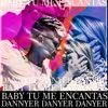 Baby Tu Me Encantas - Single