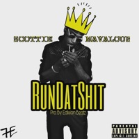 Run Dat Shit - Single - Scottie Ma'Valous