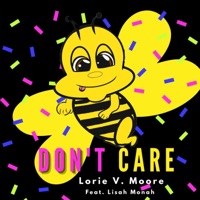 Don't Care (feat. Lisah Monah) - Single - Lorie V. Moore