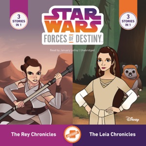 Star Wars Forces of Destiny: The Leia Chronicles & The Rey Chronicles (The Star Wars Forces of Destiny Series)