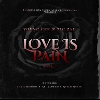 Love Is Pain, Vol. 1 (feat. Zig Zag) - EP - Young Cee