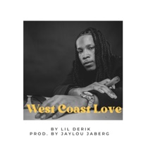 West Coast Love - Single - Lil Derik