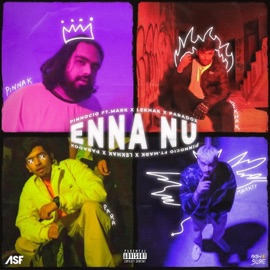 Enna Nu (feat. Mark Bhatia, Lekhak & Paradox) PINNOCIO