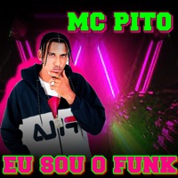 Eu Sou o Funk - Single - Mc Pito