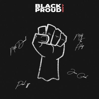 Black & Proud (Remastered) (feat. Montythehokage & James Gardin) - Single