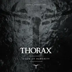 Doom of Humanity - Single - Thorax Doom of Humanity - Single - Thorax