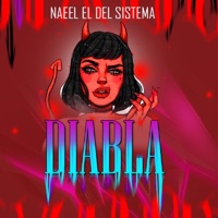 Diabla - Single - Naeel el del Sistema