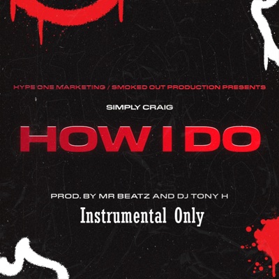 How I Do (feat. Simply Craig) [Instrumental] - Single