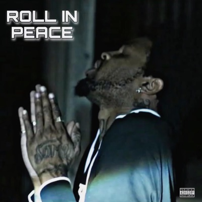 Roll In Peace (Freestyle) - Single