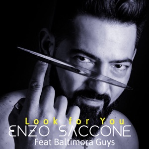 Look for You (feat. Baltimora Guys) - Single