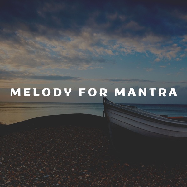 Melody for Mantra