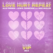Love Hurt Repeat (feat. Mae Muller) [VIP Mix] artwork