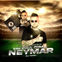 Vai pra Cima Neymar - Single - Mc MT da VF & DJ MAEL OFICIAL