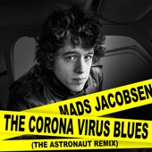 The Corona Virus Blues (The Astronaut Remix) artwork