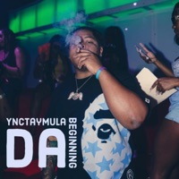 Da beginning (feat. YNC crashout) - Single - Ync Taymula