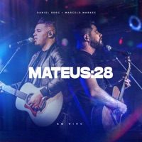 Mateus 28 (Ao Vivo) - Single - Daniel Berg & Marcelo Markes