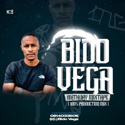 Bido Vega Birthday Mixtape Singles