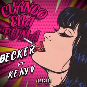 Cuando Ella Fuma (feat. Keny V)