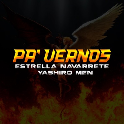 PA' VERNOS (YASHIRO MEN & ESTRELLA NAVARRETE) - Single
