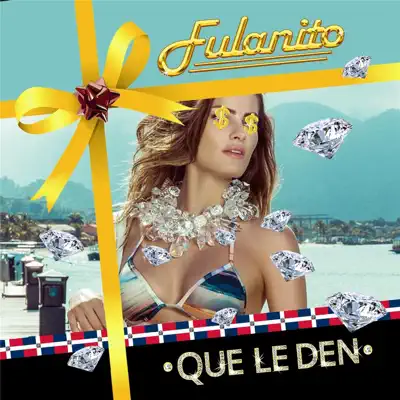 Que Le Den - Single - Fulanito