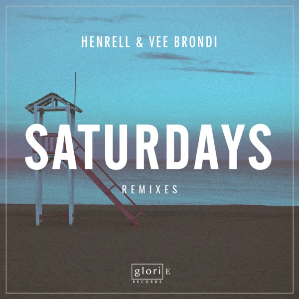 Saturdays (Remixes) - Single