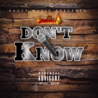 Don’t Know - Single - Sauce