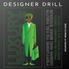 Designer Drill (feat. Ty Kid, Hyuta Cezar & Mark Exodus) - Single