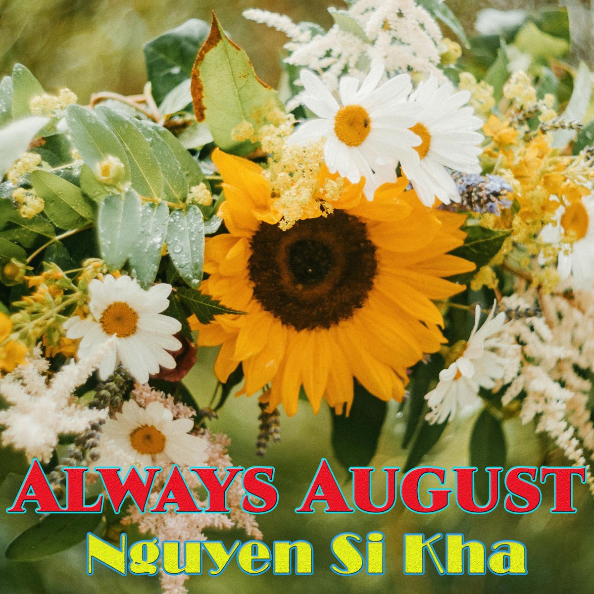 Chill Roses Nguyen Si Kha - Always August • 2023