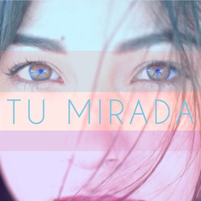 Tu Mirada - Single
