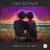 Sina Bathaie & CamelVIP - Breath of Life