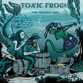 Toxic Frogs - Go!