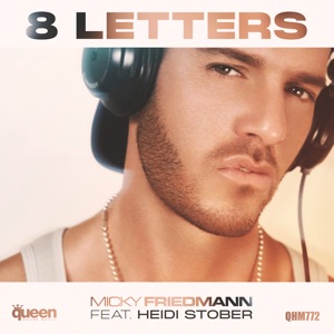8 Letters (feat. Heidi Stober) [Intro Mix]