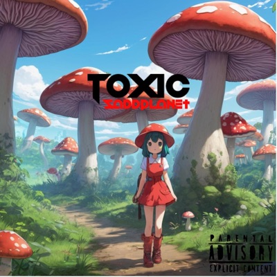 Toxic (feat. Nate Lewis & Chris Ash) - Single